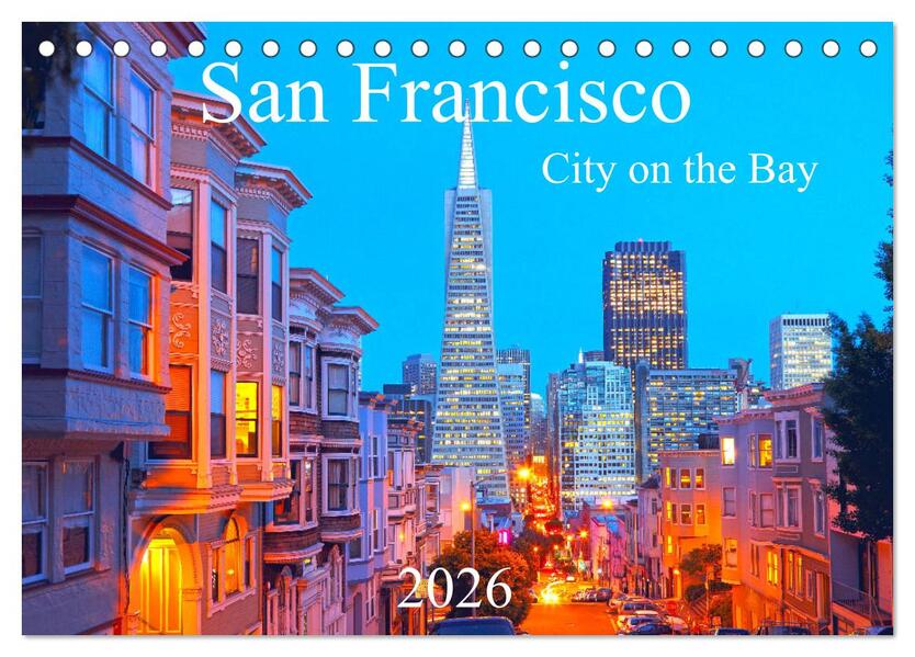 San Francisco - City on the Bay (Tischkalender 2026 DIN A5 quer) CALVENDO Monatskalender