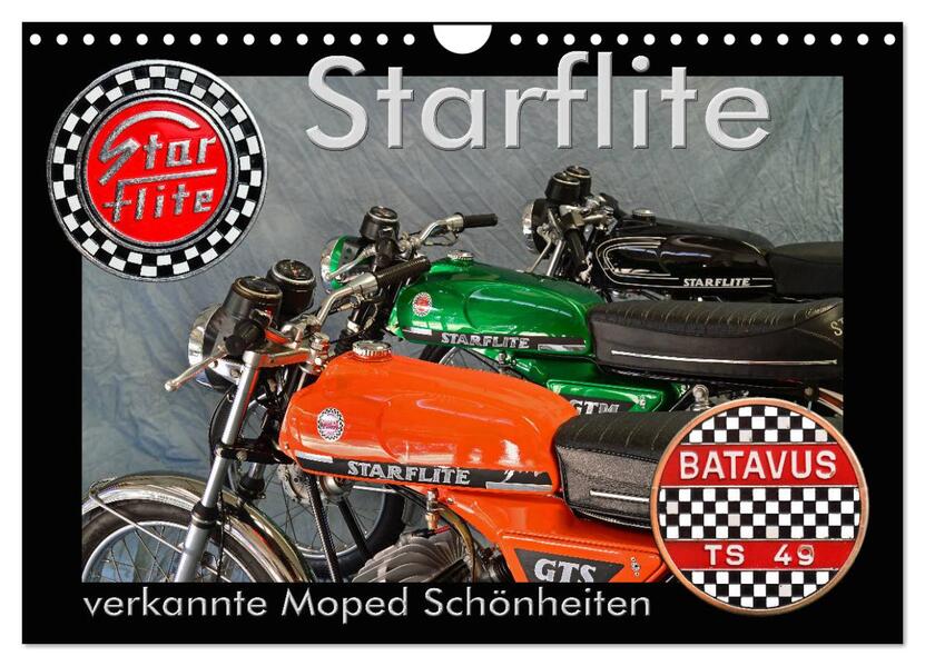 Starflite verkannte Moped Schönheiten (Wandkalender 2026 DIN A4 quer) CALVENDO Monatskalender