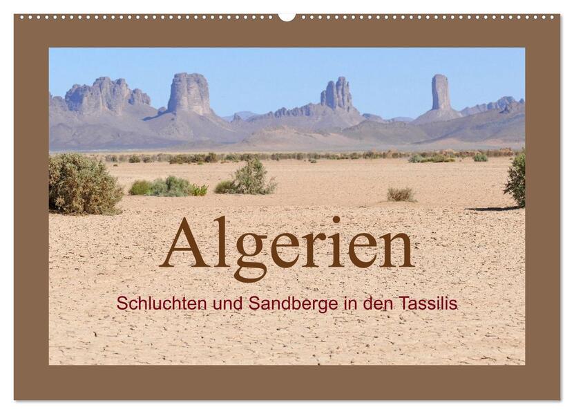 Algerien - Schluchten und Sandberge in den Tassilis (Wandkalender 2026 DIN A2 quer) CALVENDO Monatskalender