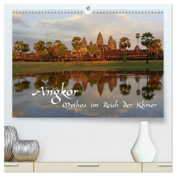 Angkor - Mythos im Reich der Khmer (hochwertiger Premium Wandkalender 2026 DIN A2 quer) Kunstdruck in Hochglanz