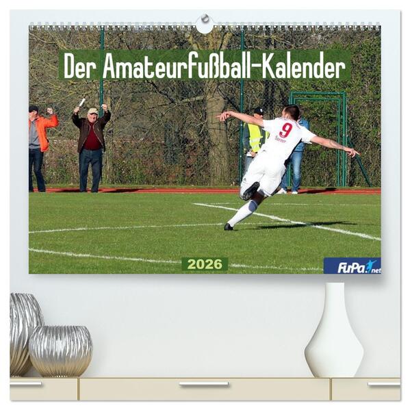 Der Amateurfußball-Kalender (hochwertiger Premium Wandkalender 2026 DIN A2 quer) Kunstdruck in Hochglanz