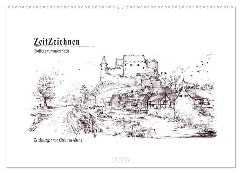 ZeitZeichnen - Stolberg vor unserer Zeit (Wandkalender 2026 DIN A2 quer) CALVENDO Monatskalender