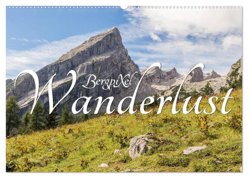 Bergpixels Wanderlust (Wandkalender 2026 DIN A2 quer) CALVENDO Monatskalender