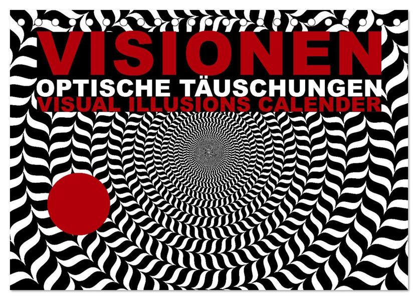 VISIONEN - optische Täuschungen (Tischkalender 2026 DIN A5 quer) CALVENDO Monatskalender