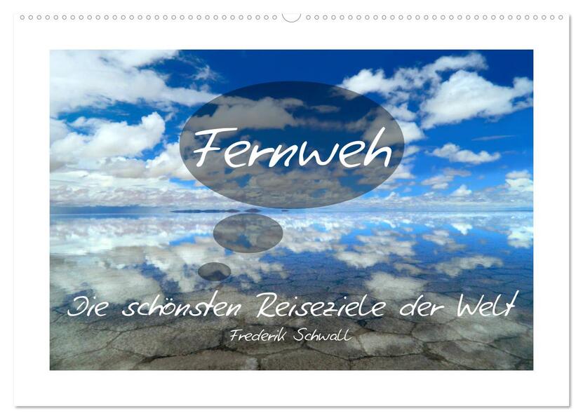 Fernweh - Die schönsten Reiseziele der Welt (Wandkalender 2026 DIN A2 quer) CALVENDO Monatskalender