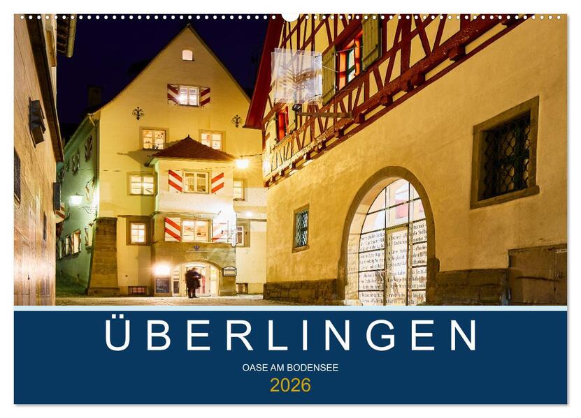 Überlingen - Oase am Bodensee (Wandkalender 2026 DIN A2 quer) CALVENDO Monatskalender