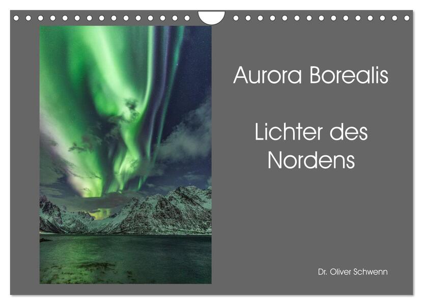 Aurora Borealis - Lichter des Nordens (Wandkalender 2026 DIN A4 quer) CALVENDO Monatskalender