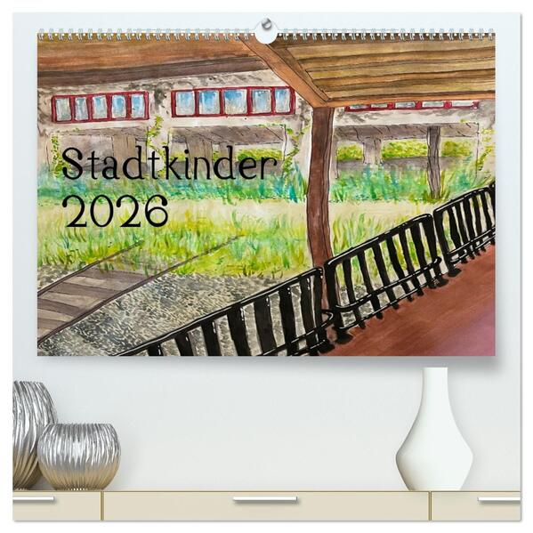 Stadtkinder 2026 (hochwertiger Premium Wandkalender 2026 DIN A2 quer) Kunstdruck in Hochglanz