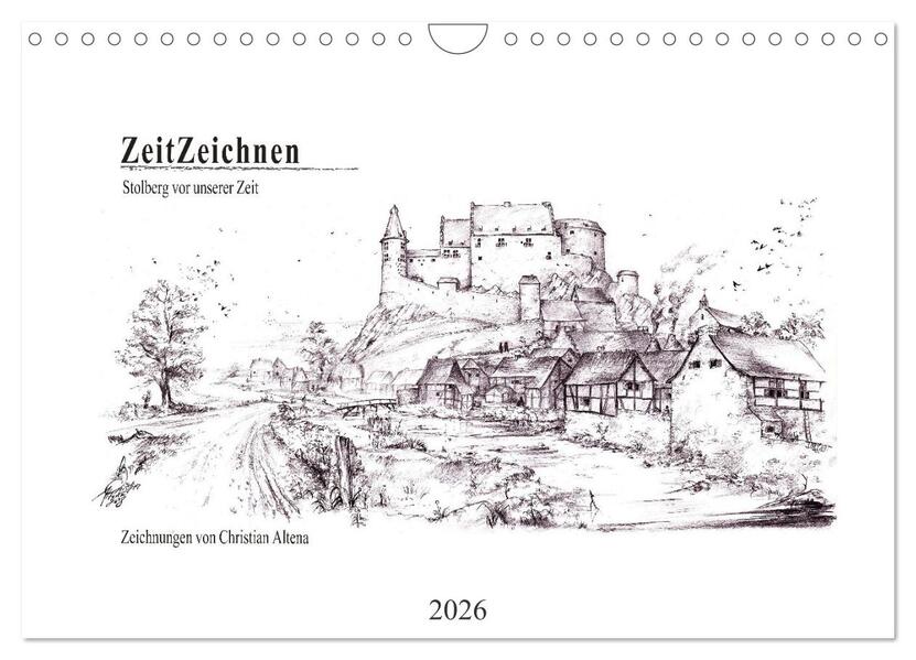 ZeitZeichnen - Stolberg vor unserer Zeit (Wandkalender 2026 DIN A4 quer) CALVENDO Monatskalender