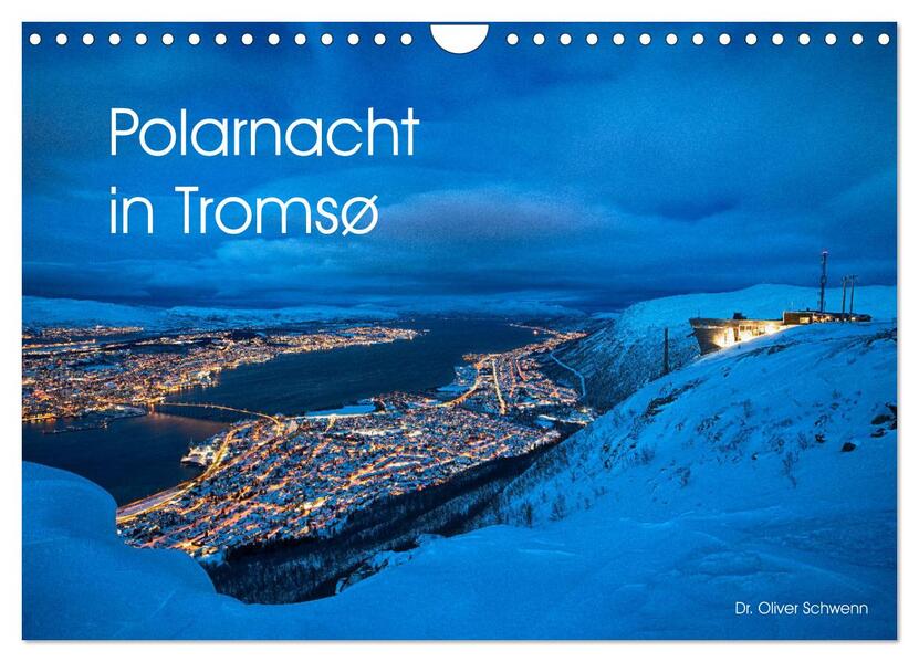 Polarnacht in Tromsø (Wandkalender 2026 DIN A4 quer) CALVENDO Monatskalender