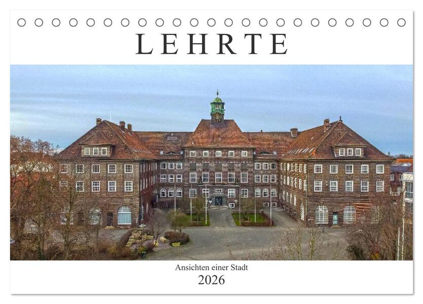 Lehrte (Tischkalender 2026 DIN A5 quer) CALVENDO Monatskalender