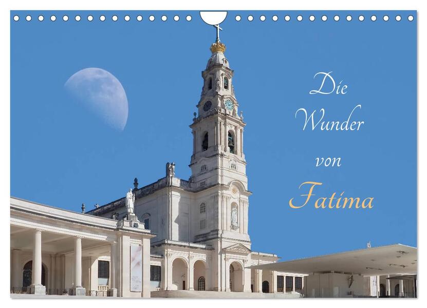 Die Wunder von Fatima (Wandkalender 2026 DIN A4 quer) CALVENDO Monatskalender