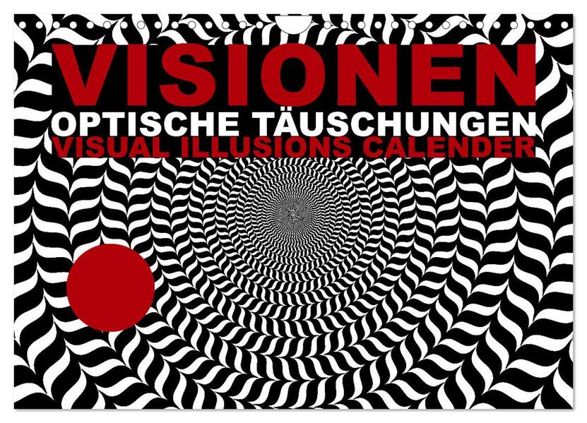 VISIONEN - optische Täuschungen (Wandkalender 2026 DIN A4 quer) CALVENDO Monatskalender