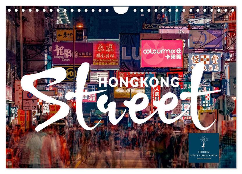 Hongkong Street (Wandkalender 2026 DIN A4 quer) CALVENDO Monatskalender