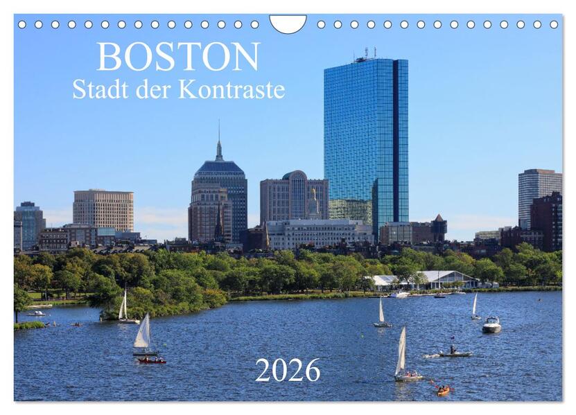 Boston - Stadt der Kontraste (Wandkalender 2026 DIN A4 quer) CALVENDO Monatskalender