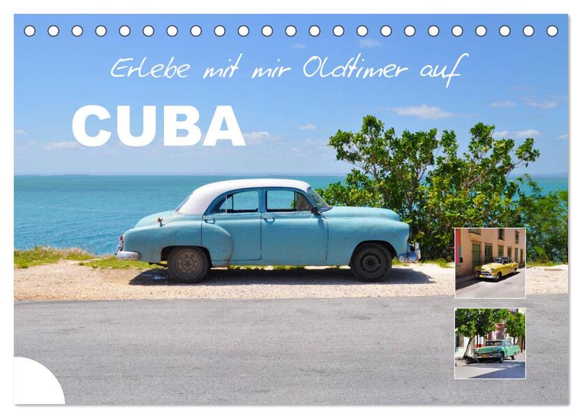Erlebe mit mir Oldtimer auf Cuba (Tischkalender 2026 DIN A5 quer) CALVENDO Monatskalender