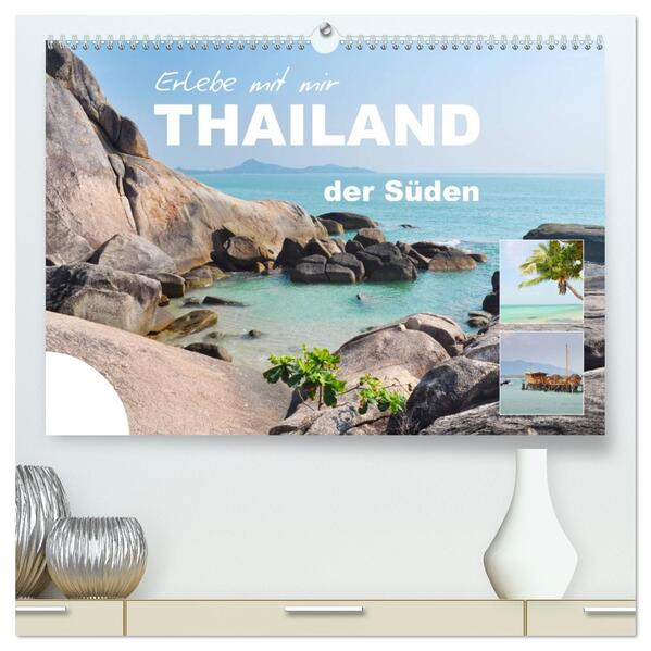 Erlebe mit mir Thailand der Süden (hochwertiger Premium Wandkalender 2026 DIN A2 quer) Kunstdruck in Hochglanz