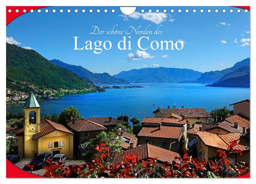 Der schöne Norden des Lago di Como (Wandkalender 2026 DIN A4 quer) CALVENDO Monatskalender