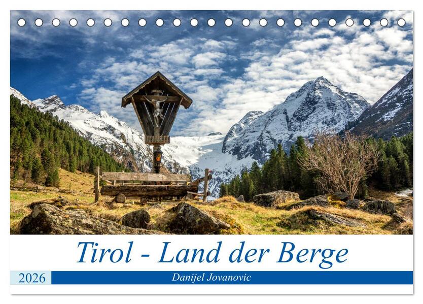 Tirol - Das Land in den Bergen (Tischkalender 2026 DIN A5 quer) CALVENDO Monatskalender