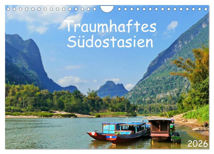 Traumhaftes Südostasien (Wandkalender 2026 DIN A4 quer) CALVENDO Monatskalender