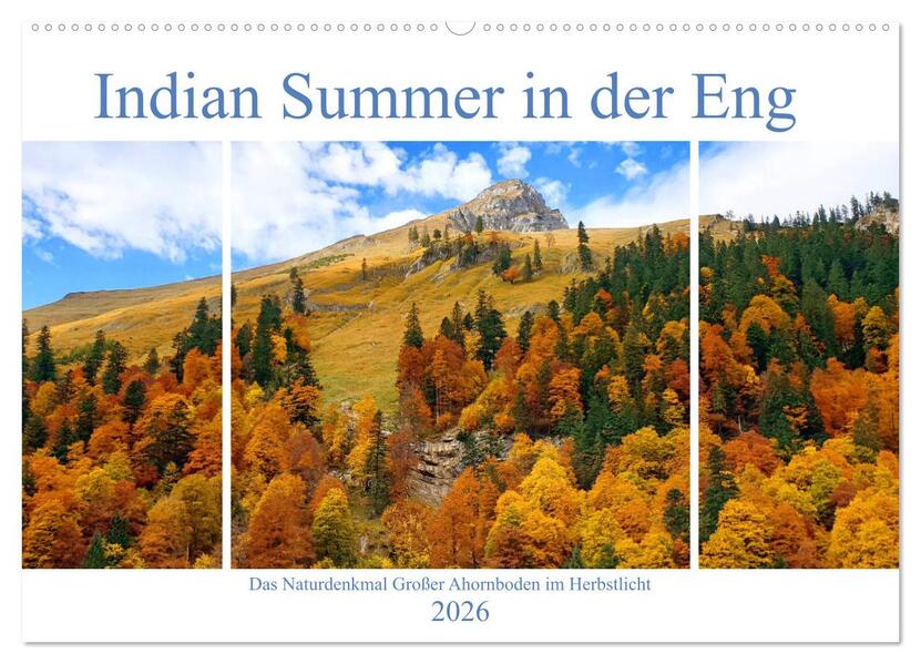 Indian Summer in der Eng - Das Naturdenkmal Großer Ahornboden (Wandkalender 2026 DIN A2 quer) CALVENDO Monatskalender