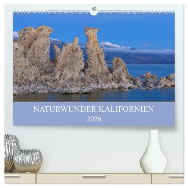 Naturwunder Kalifornien (hochwertiger Premium Wandkalender 2026 DIN A2 quer) Kunstdruck in Hochglanz