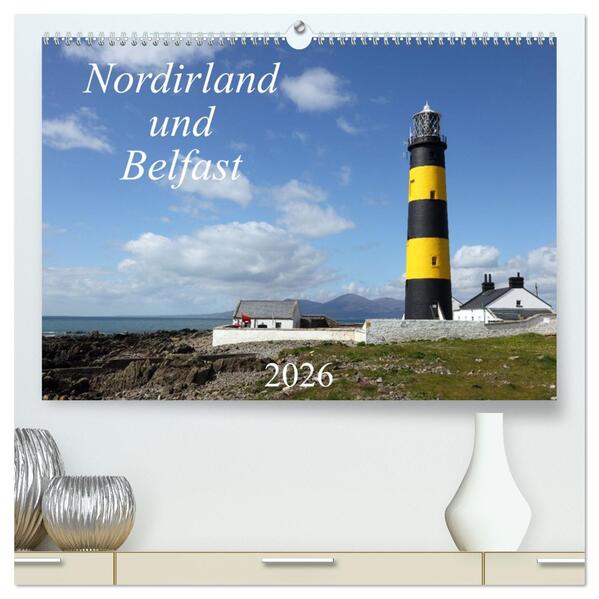 Nordirland und Belfast (hochwertiger Premium Wandkalender 2026 DIN A2 quer) Kunstdruck in Hochglanz