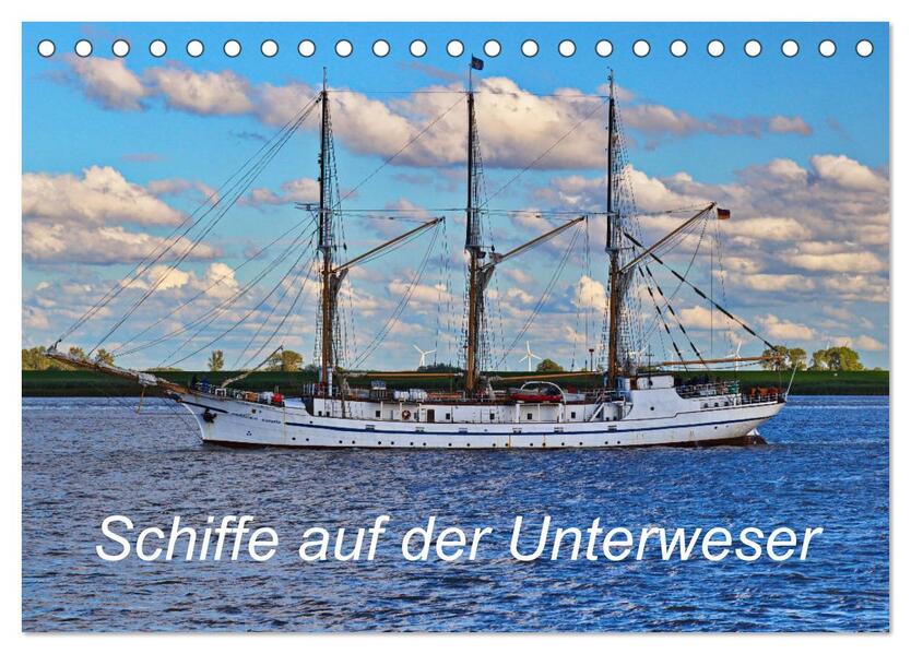 Schiffe auf der Unterweser (Tischkalender 2026 DIN A5 quer) CALVENDO Monatskalender