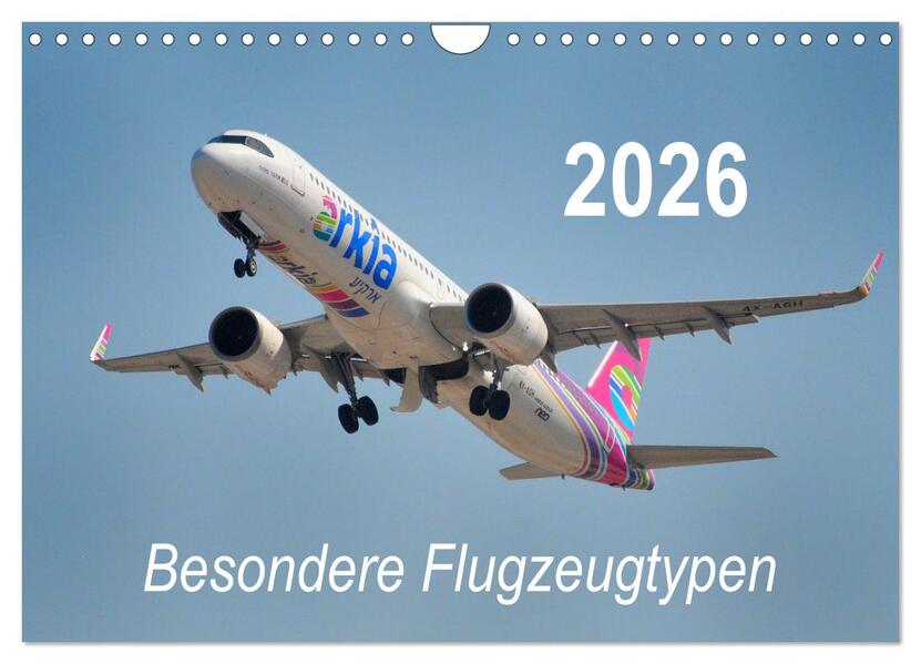 Besondere Flugzeugtypen (Wandkalender 2026 DIN A4 quer) CALVENDO Monatskalender