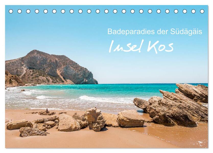 Insel Kos - Badeparadies der Südägäis (Tischkalender 2026 DIN A5 quer) CALVENDO Monatskalender