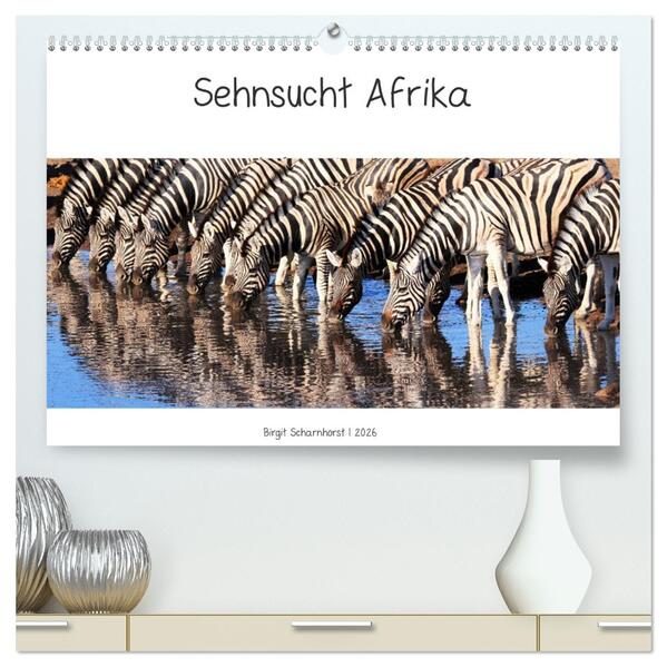 Sehnsucht Afrika - Faszinierende Tierwelt im südlichen Afrika (hochwertiger Premium Wandkalender 2026 DIN A2 quer) Kunstdruck in Hochglanz