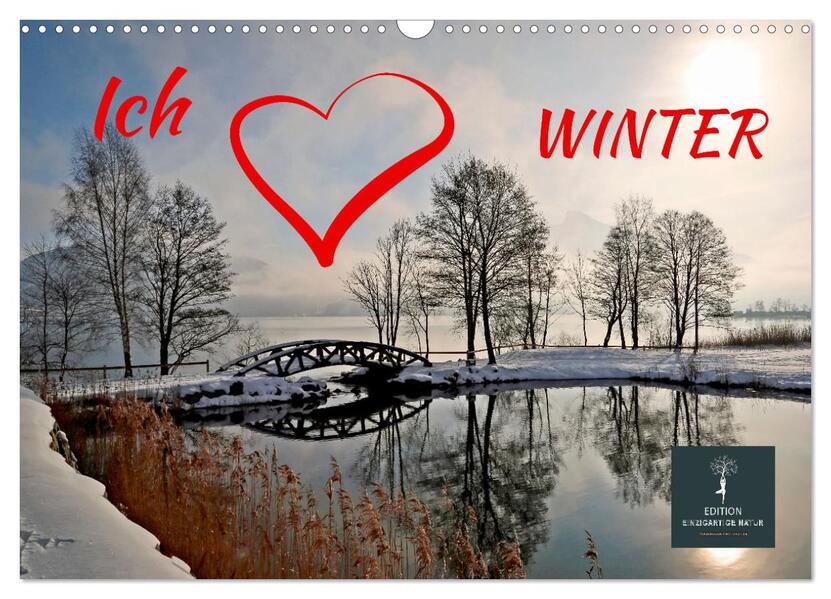 Ich liebe Winter (Wandkalender 2026 DIN A3 quer) CALVENDO Monatskalender