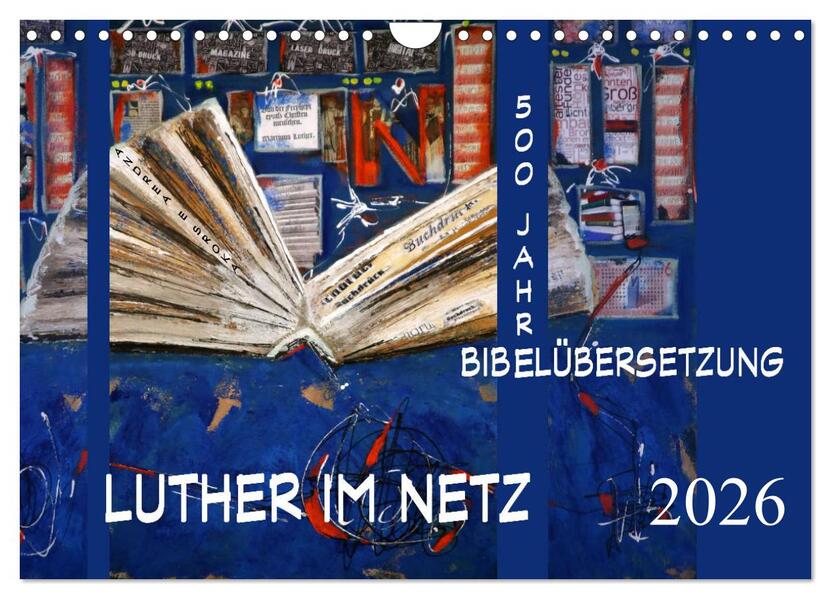 Luther im Netz (Wandkalender 2026 DIN A4 quer) CALVENDO Monatskalender