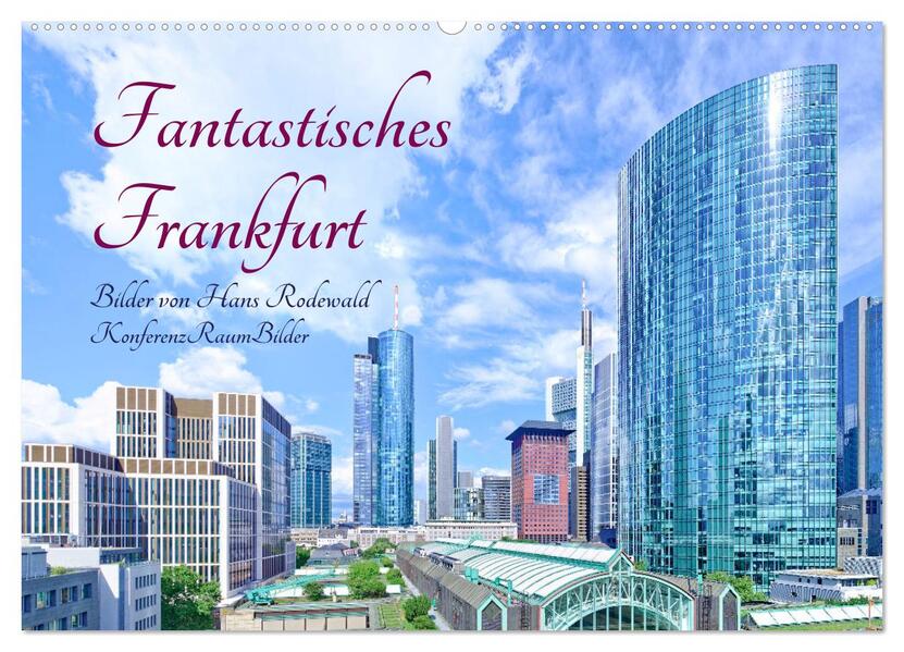 Fantastisches Frankfurt (Wandkalender 2026 DIN A2 quer) CALVENDO Monatskalender