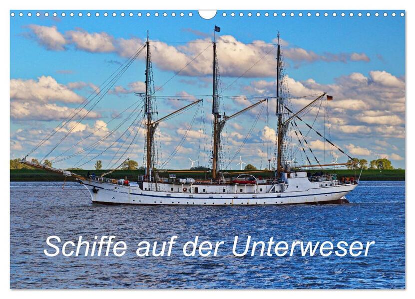 Schiffe auf der Unterweser (Wandkalender 2026 DIN A3 quer) CALVENDO Monatskalender