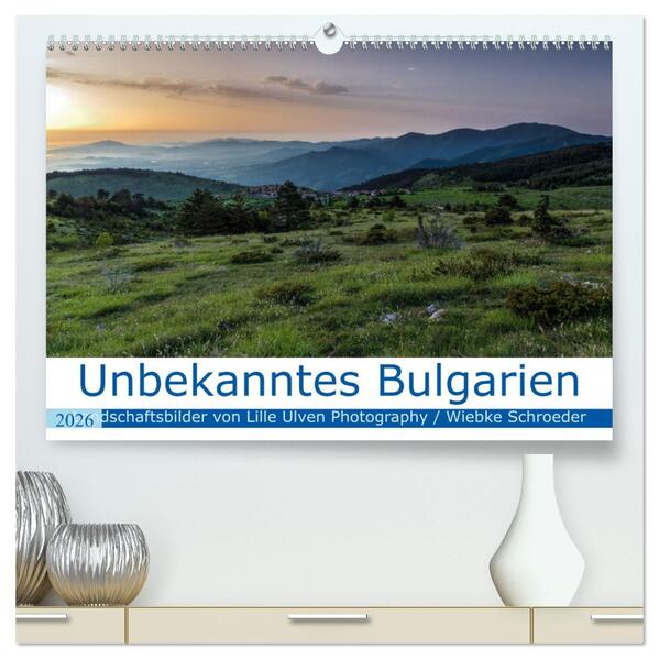 Unbekanntes Bulgarien (hochwertiger Premium Wandkalender 2026 DIN A2 quer) Kunstdruck in Hochglanz