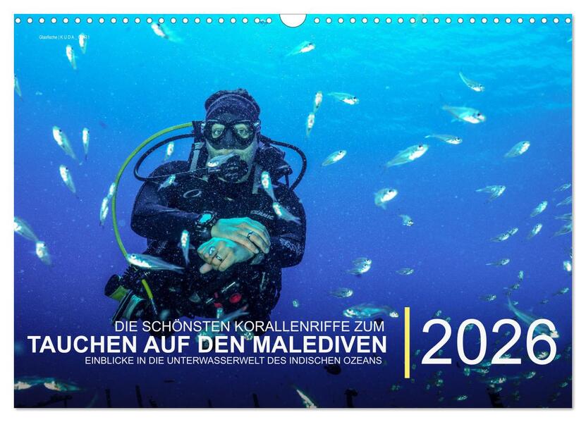 Die schönsten Korallenriffe zum Tauchen auf den Malediven (Wandkalender 2026 DIN A3 quer) CALVENDO Monatskalender