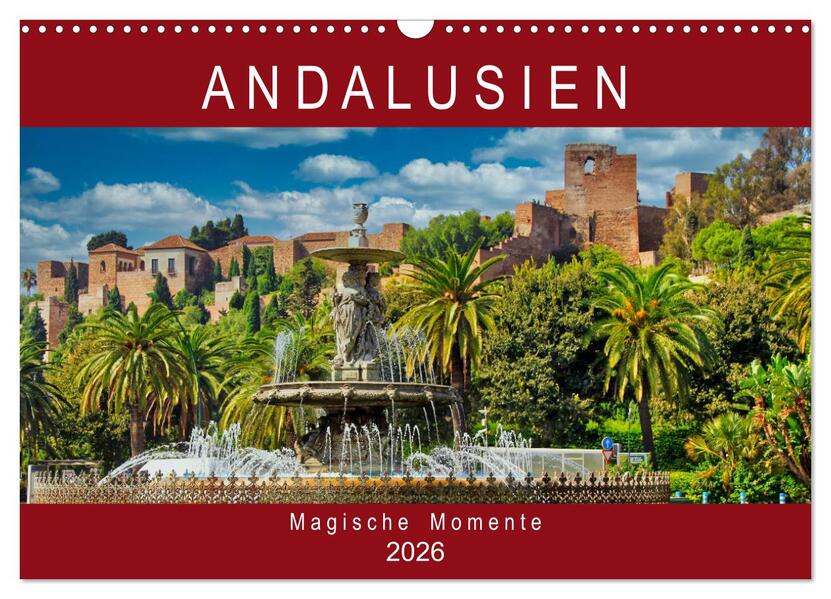 Andalusien - Magische Momente (Wandkalender 2026 DIN A3 quer) CALVENDO Monatskalender