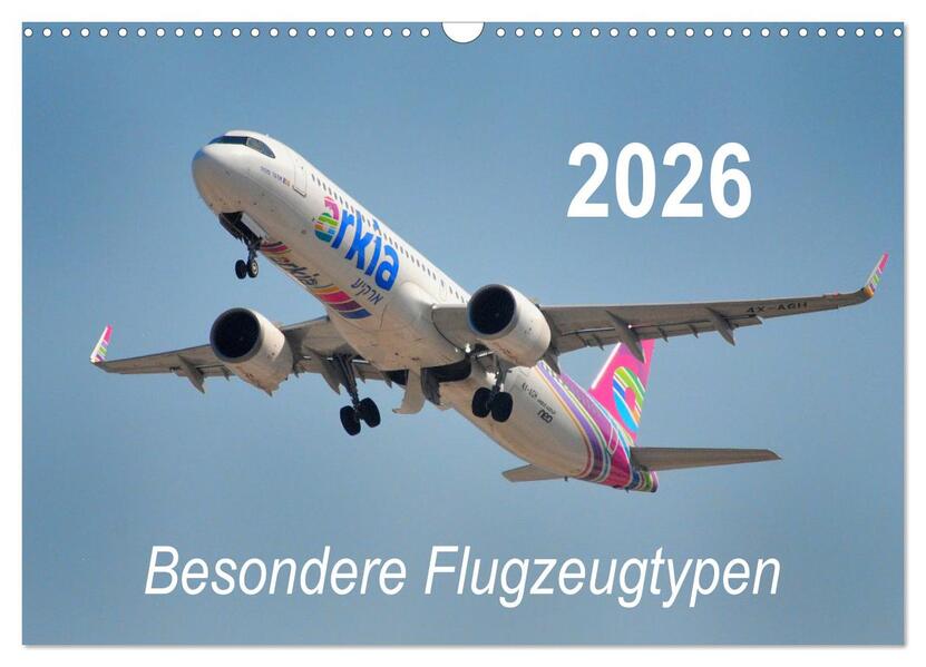 Besondere Flugzeugtypen (Wandkalender 2026 DIN A3 quer) CALVENDO Monatskalender