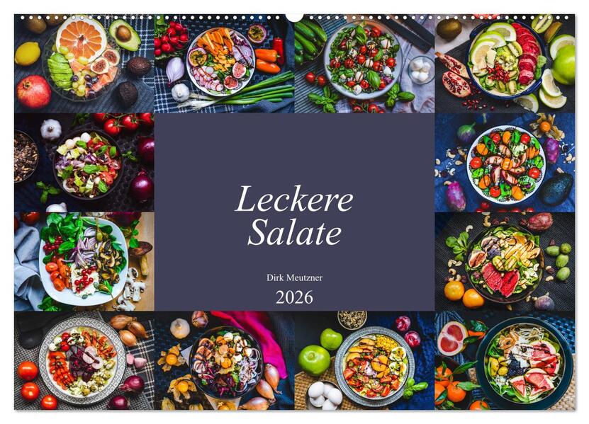 Leckere Salate (Wandkalender 2026 DIN A2 quer) CALVENDO Monatskalender