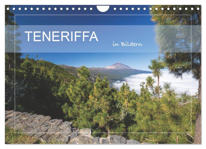 Teneriffa in Bildern (Wandkalender 2026 DIN A4 quer) CALVENDO Monatskalender