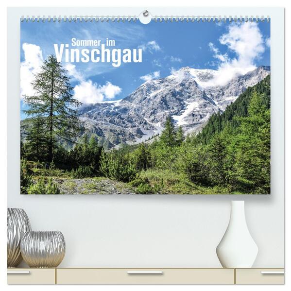 Sommer im Vinschgau (hochwertiger Premium Wandkalender 2026 DIN A2 quer) Kunstdruck in Hochglanz