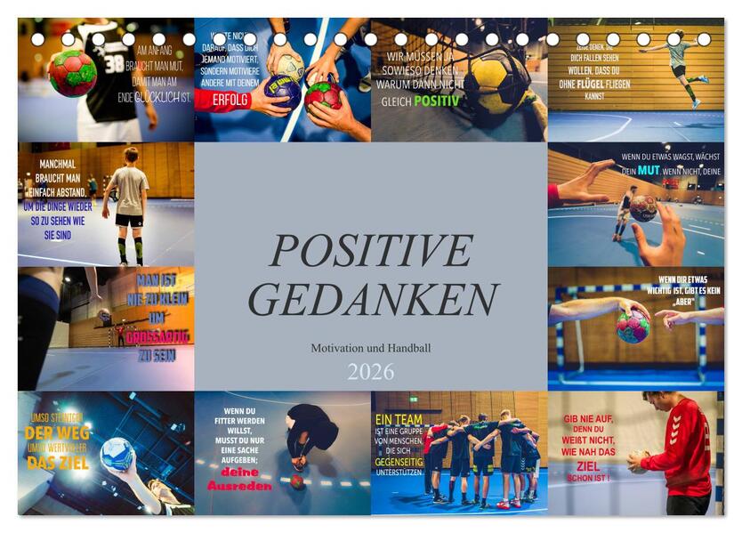 Positive Gedanken - Motivation und Handball (Tischkalender 2026 DIN A5 quer) CALVENDO Monatskalender