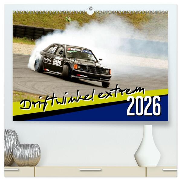 Driftwinkel Extrem (hochwertiger Premium Wandkalender 2026 DIN A2 quer) Kunstdruck in Hochglanz