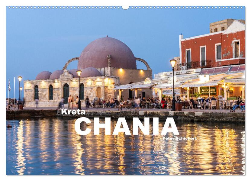 Kreta - Chania (Wandkalender 2026 DIN A2 quer) CALVENDO Monatskalender