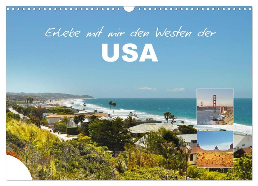 Erlebe mit mir den Westen der USA (Wandkalender 2026 DIN A3 quer) CALVENDO Monatskalender