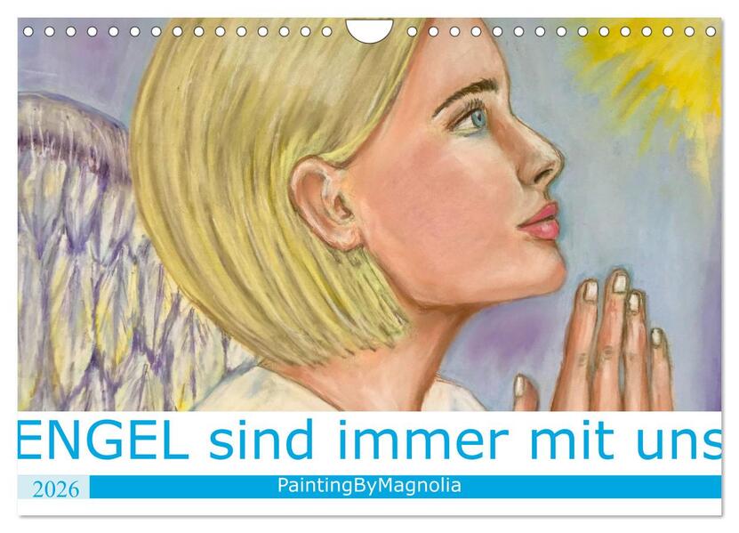 Engel sind immer mit uns (Wandkalender 2026 DIN A4 quer) CALVENDO Monatskalender