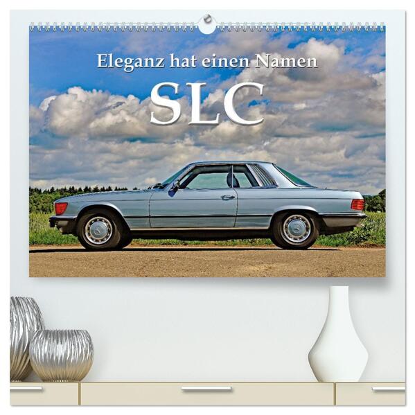 SLC Eleganz hat einen Namen (hochwertiger Premium Wandkalender 2026 DIN A2 quer) Kunstdruck in Hochglanz