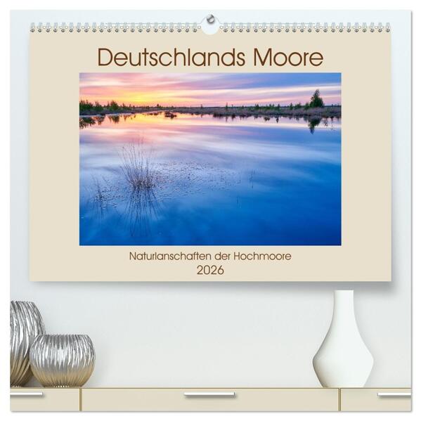 Deutschlands Moore (hochwertiger Premium Wandkalender 2026 DIN A2 quer) Kunstdruck in Hochglanz