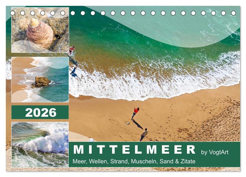 Mittelmeer Meer Wellen Strand Muscheln Sand & Zitate (Tischkalender 2026 DIN A5 quer) CALVENDO Monatskalender